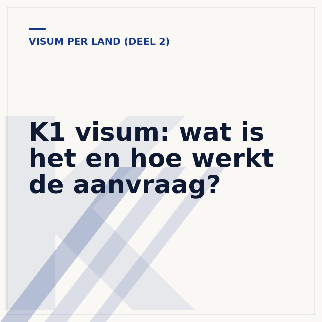 K1 visum: wat is het en hoe werkt de aanvraag?