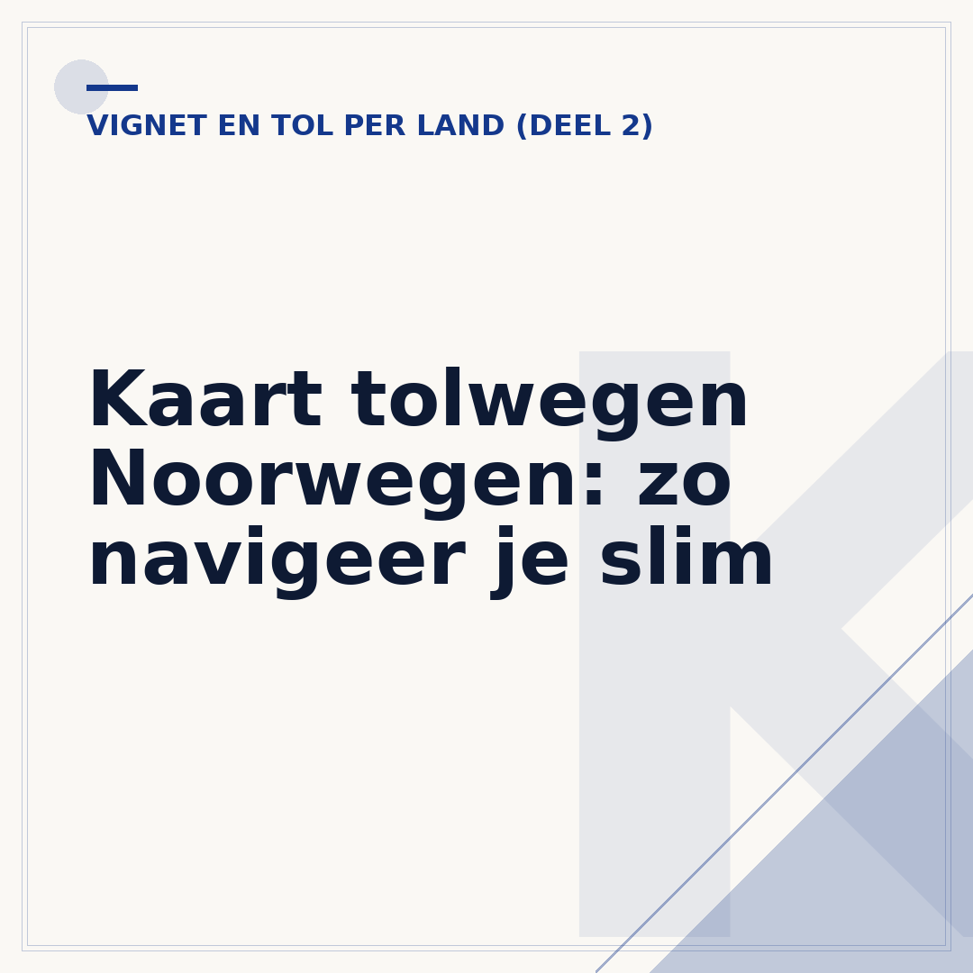 Kaart tolwegen Noorwegen: zo navigeer je slim