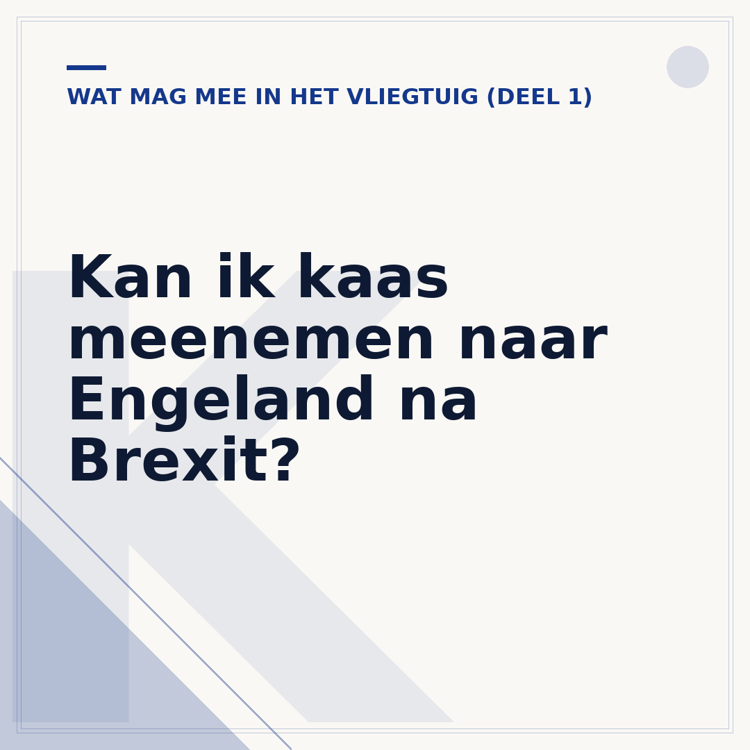 Kan ik kaas meenemen naar Engeland na Brexit?