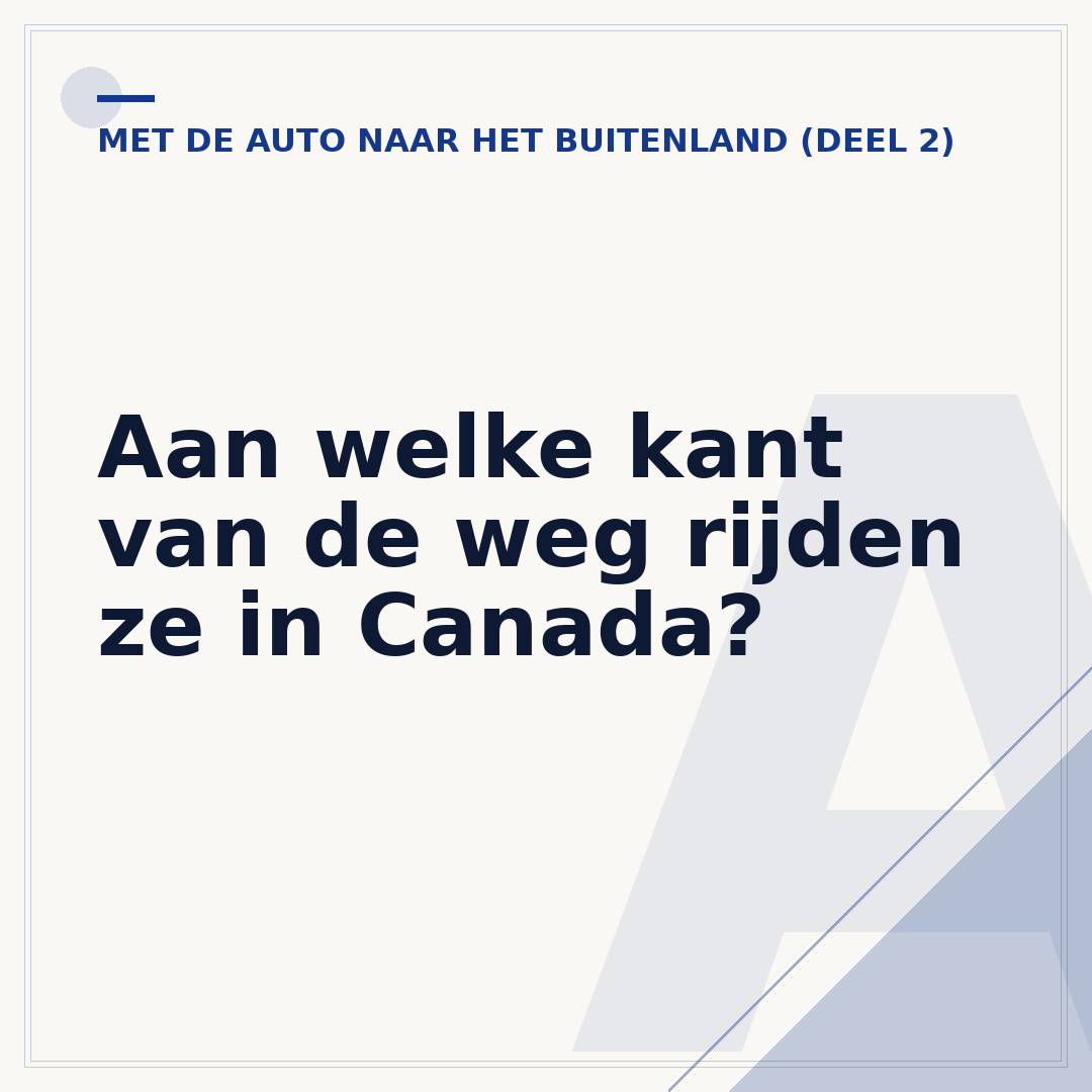 Aan welke kant van de weg rijden ze in Canada?
