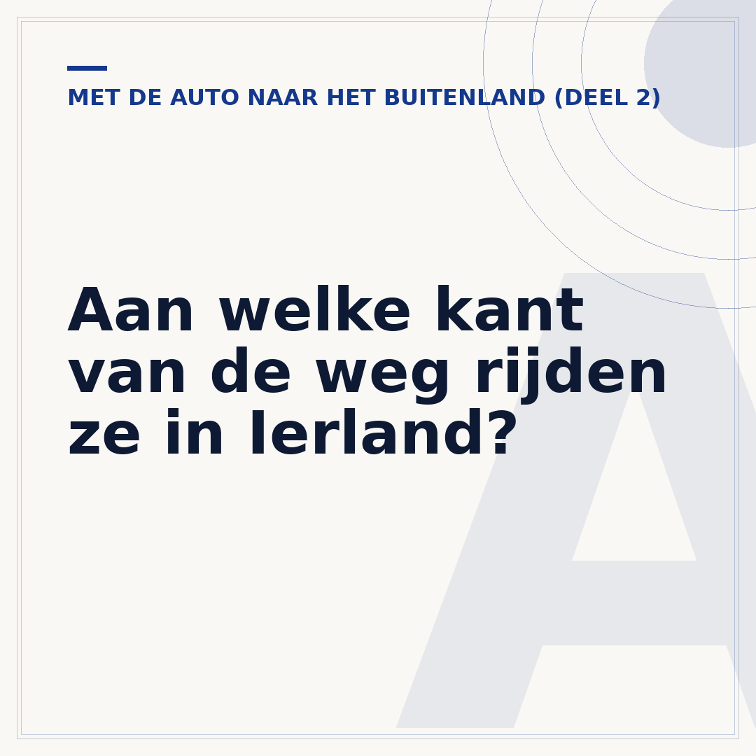 Aan welke kant van de weg rijden ze in Ierland?
