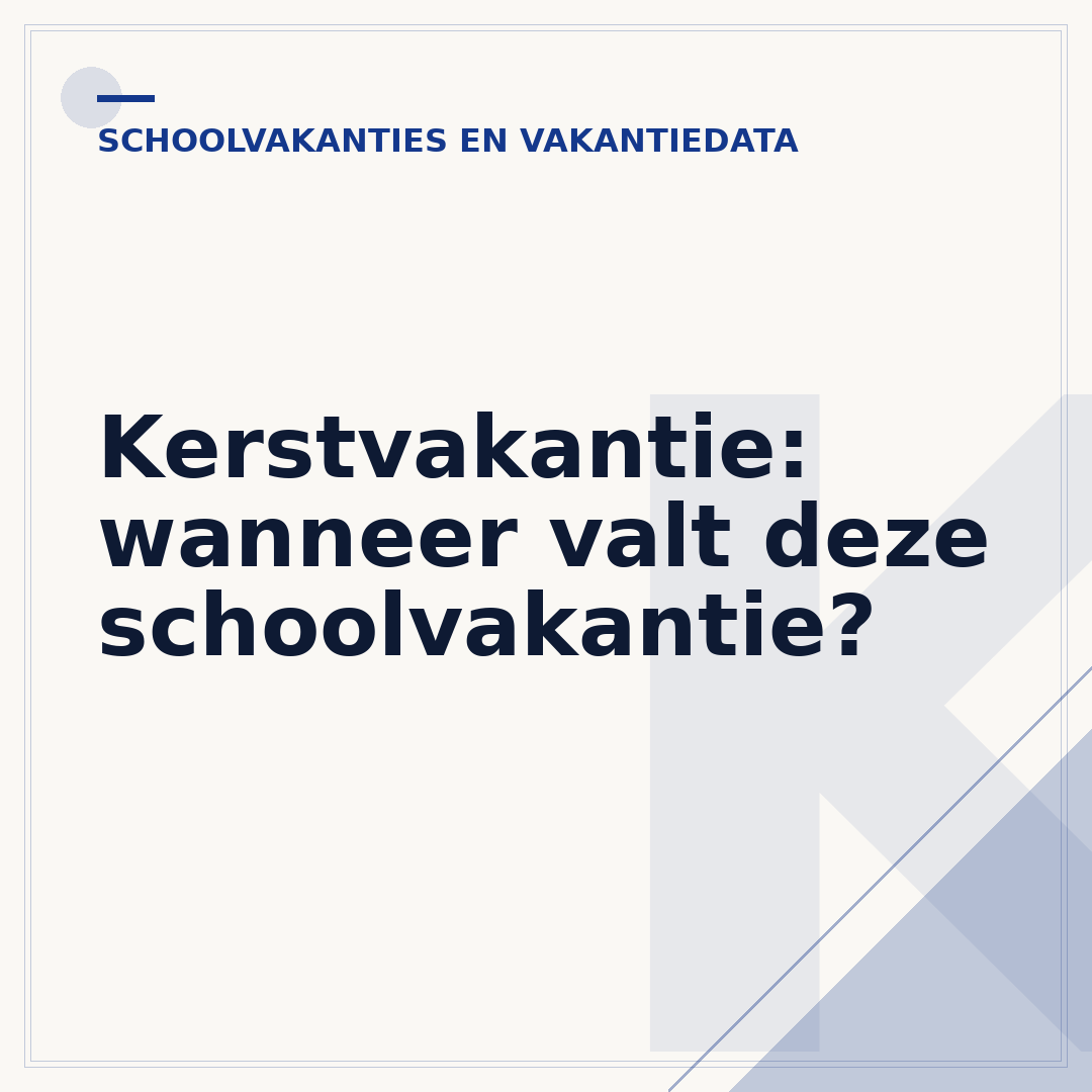 Kerstvakantie: wanneer valt deze schoolvakantie?