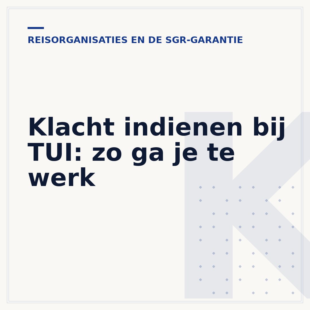 Klacht indienen bij TUI: zo ga je te werk