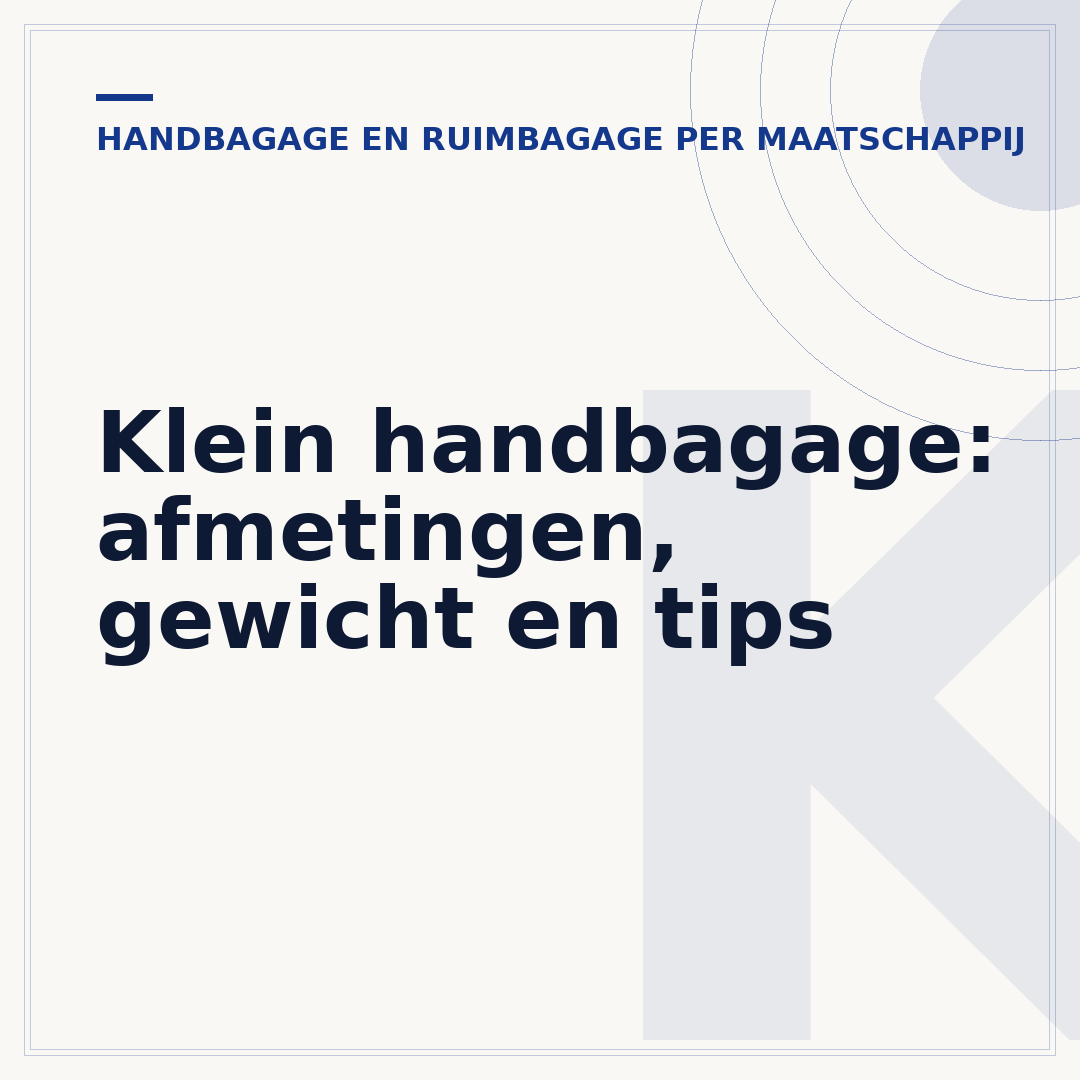 Klein handbagage: afmetingen, gewicht en tips