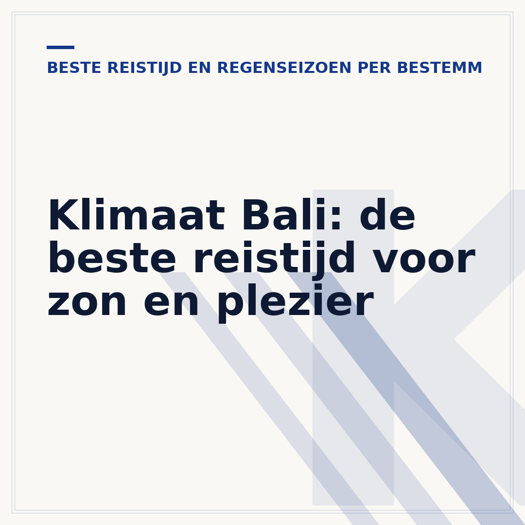 Klimaat Bali: de beste reistijd voor zon en plezier