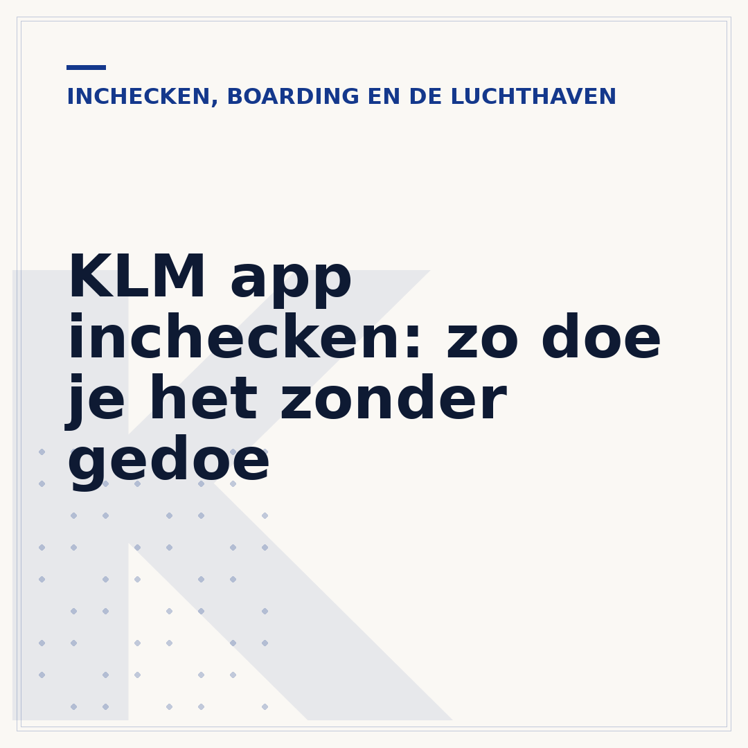 KLM app inchecken: zo doe je het zonder gedoe