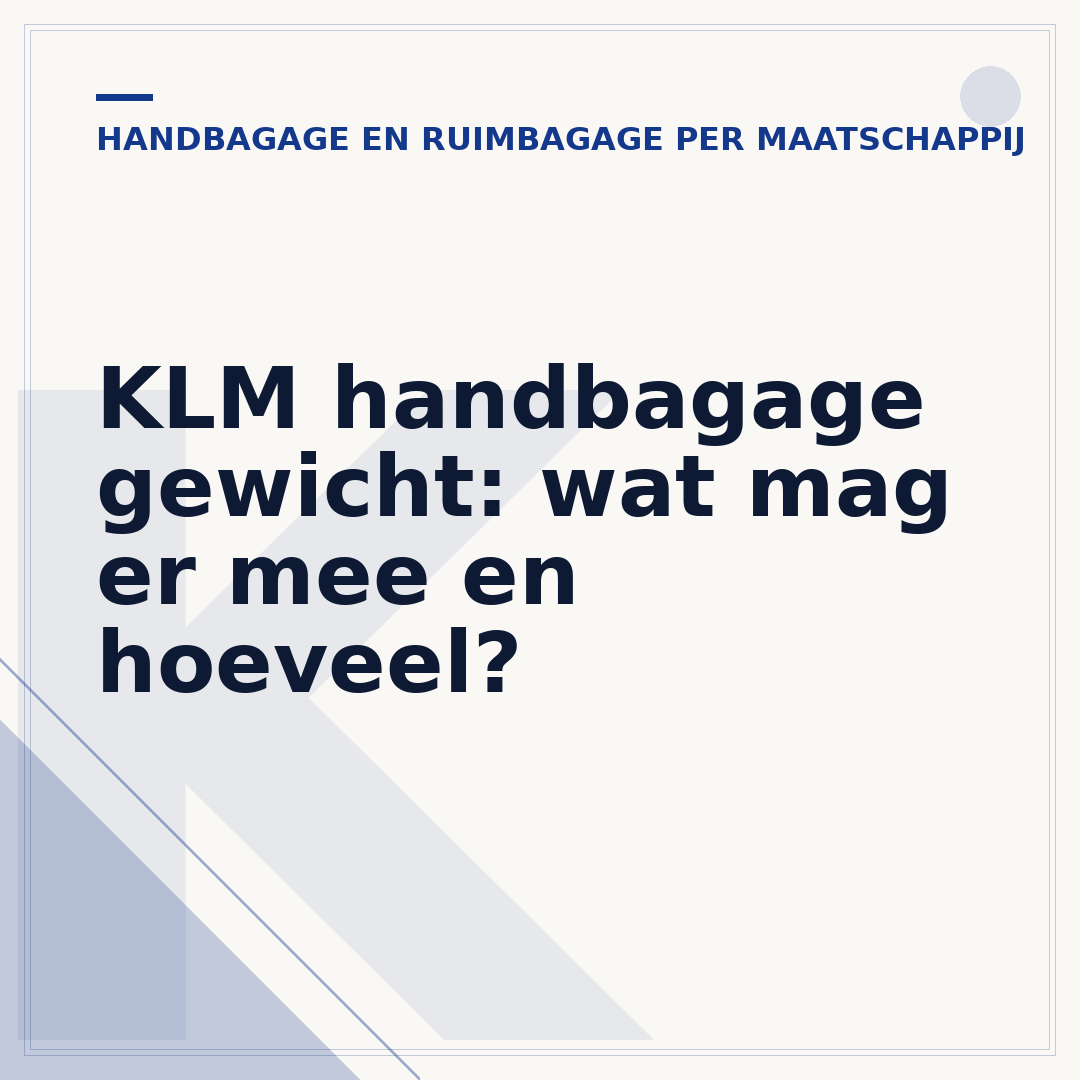 KLM handbagage gewicht: wat mag er mee en hoeveel?