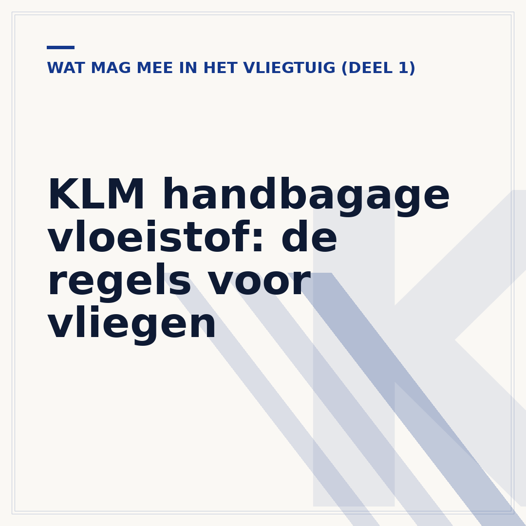 KLM handbagage vloeistof: de regels voor vliegen