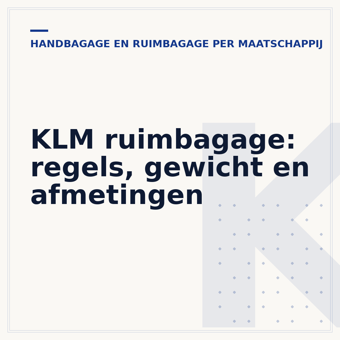 KLM ruimbagage: regels, gewicht en afmetingen