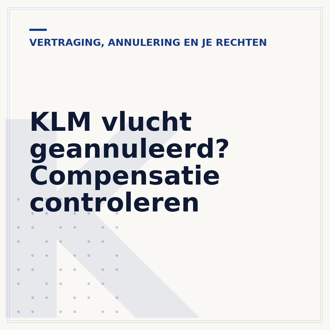 KLM vlucht geannuleerd? Compensatie controleren