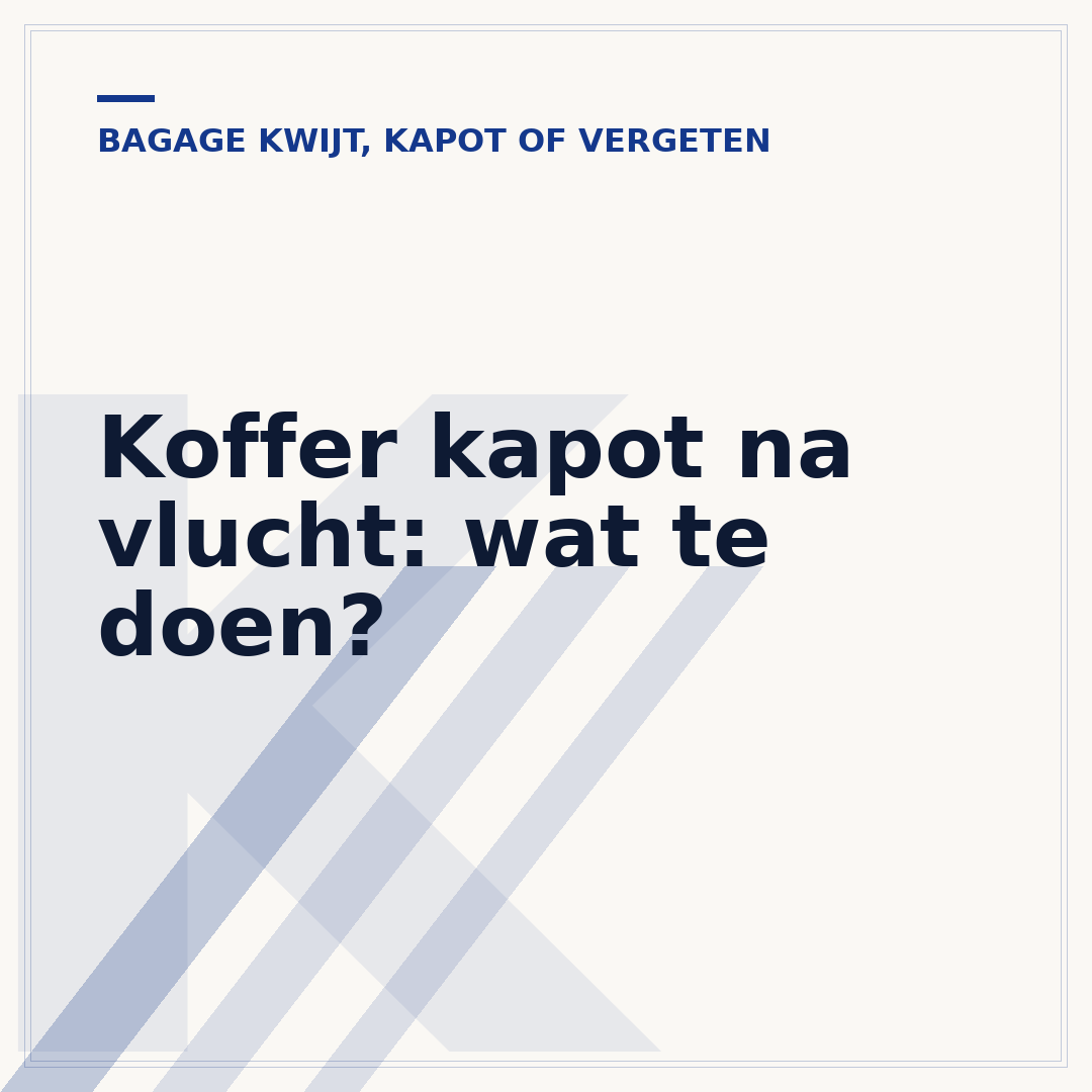 Koffer kapot na vlucht: wat te doen?