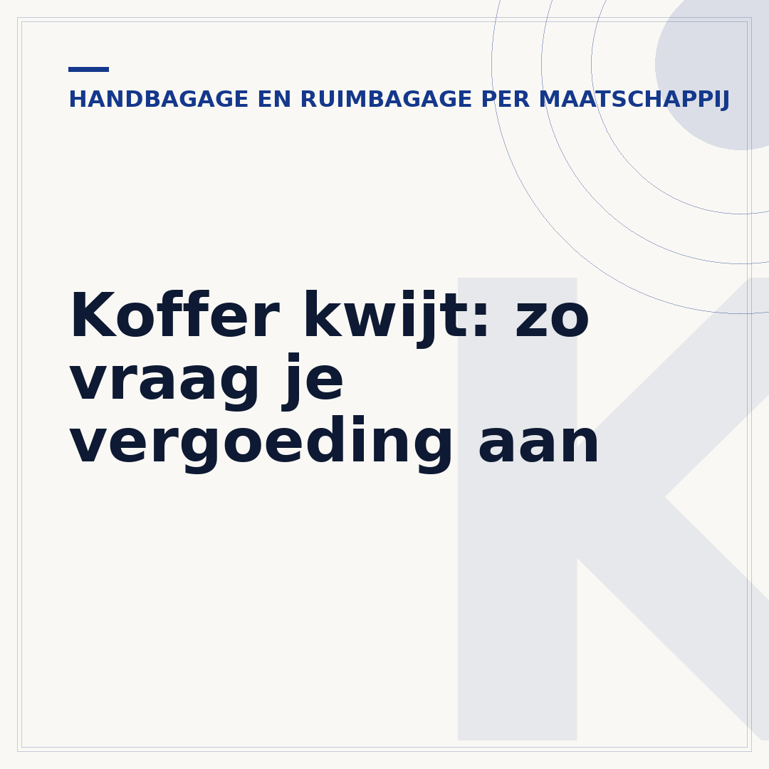 Koffer kwijt: zo vraag je vergoeding aan