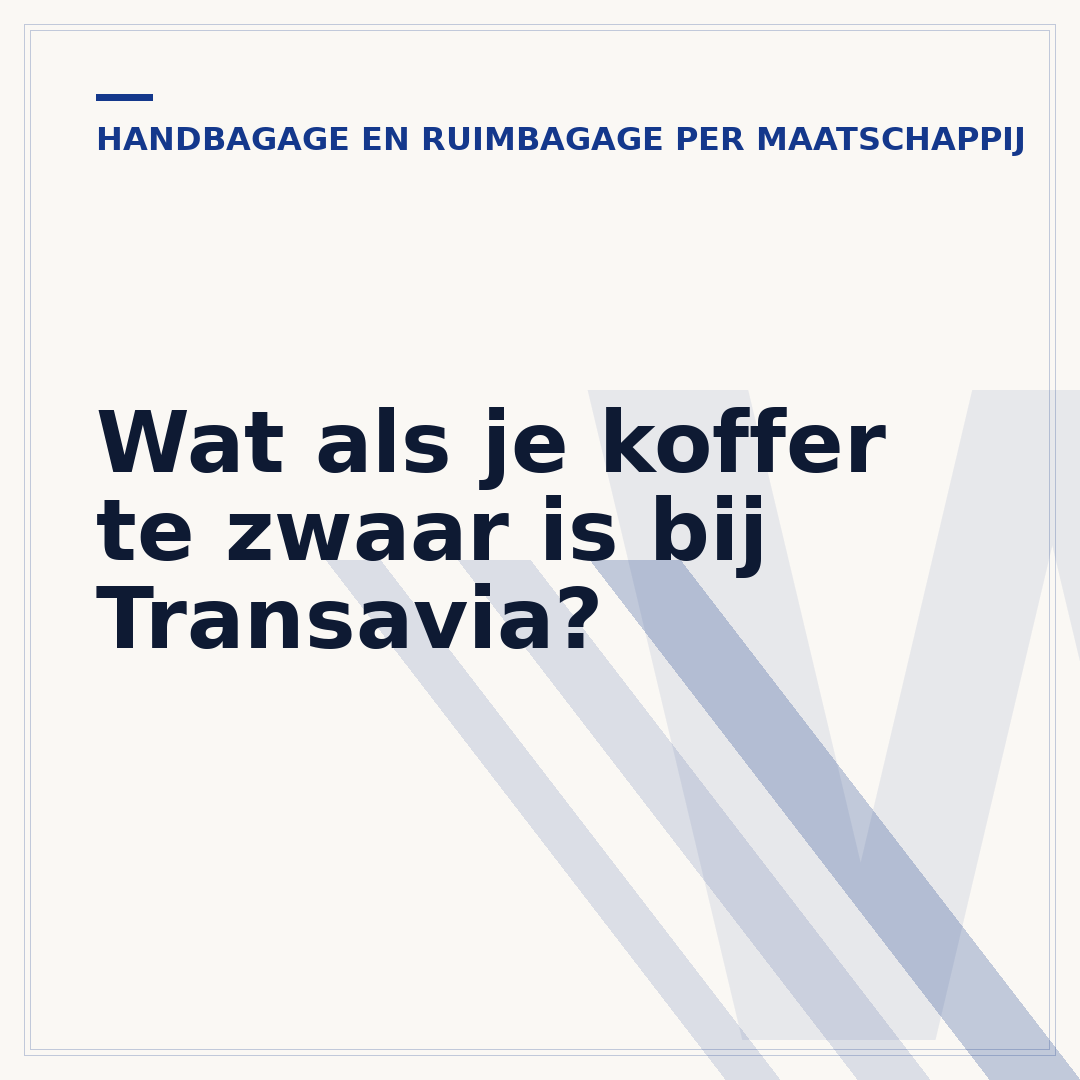 Wat als je koffer te zwaar is bij Transavia?