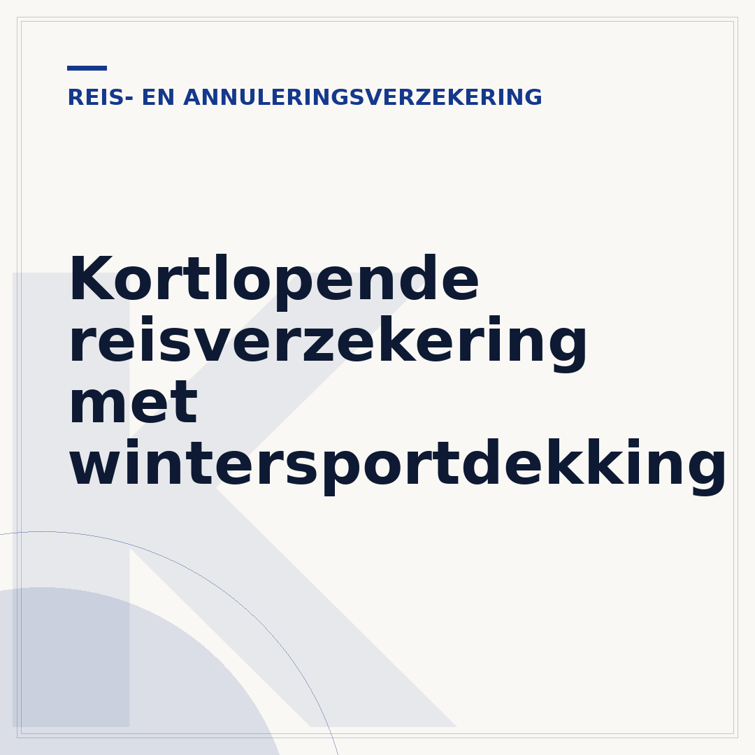 Kortlopende reisverzekering met wintersportdekking