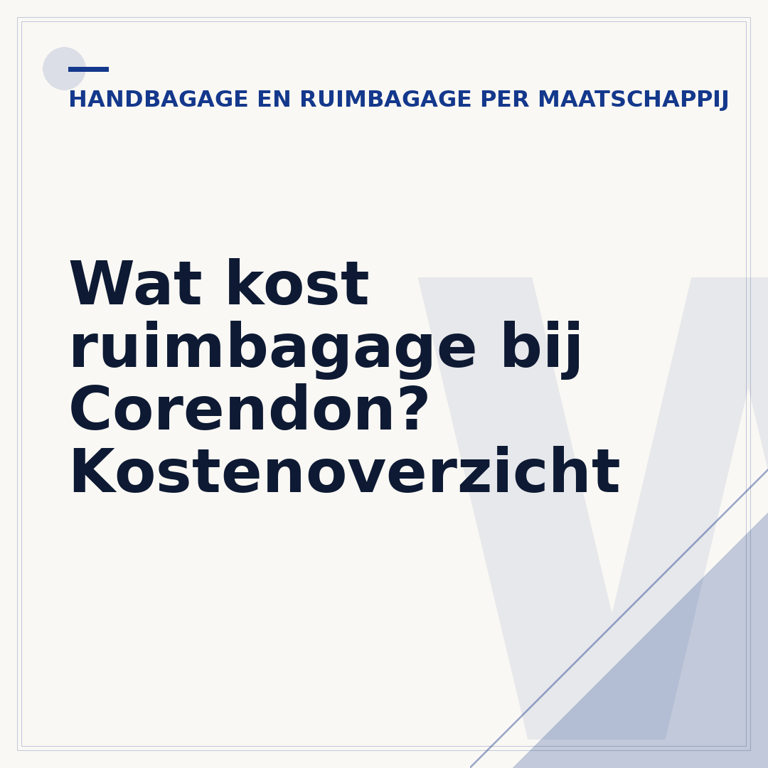 Wat kost ruimbagage bij Corendon? Kostenoverzicht