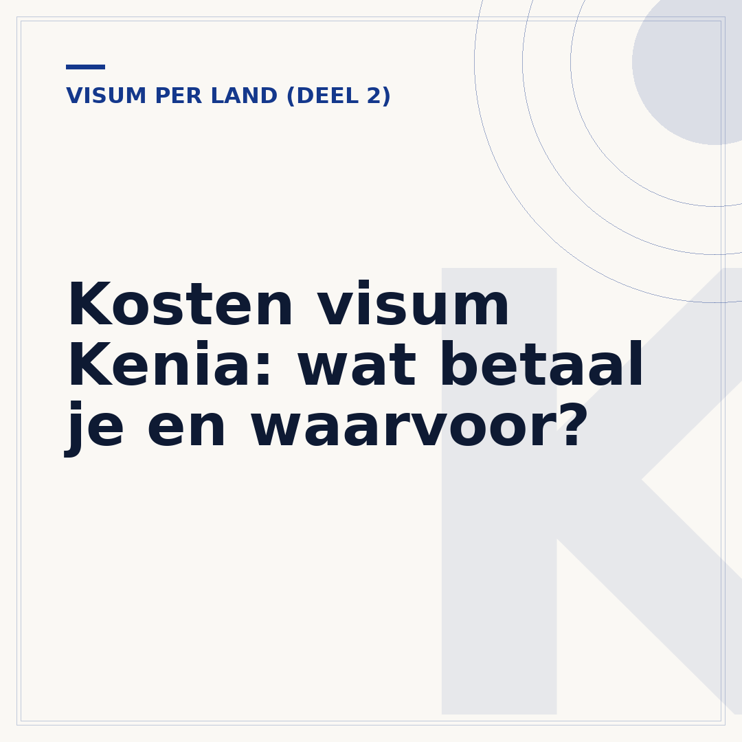 Kosten visum Kenia: wat betaal je en waarvoor?