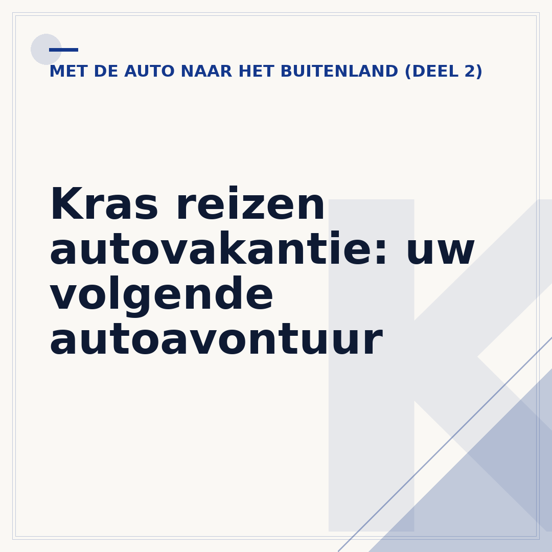 Kras reizen autovakantie: uw volgende autoavontuur