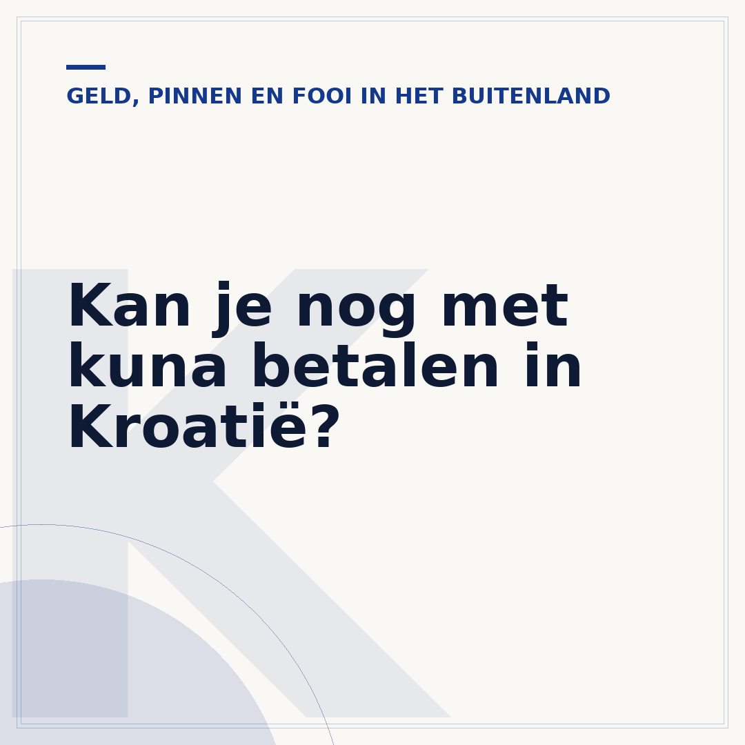 Kan je nog met kuna betalen in Kroatië?
