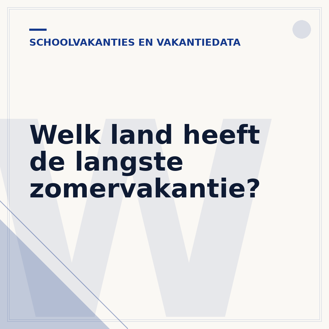 Welk land heeft de langste zomervakantie?