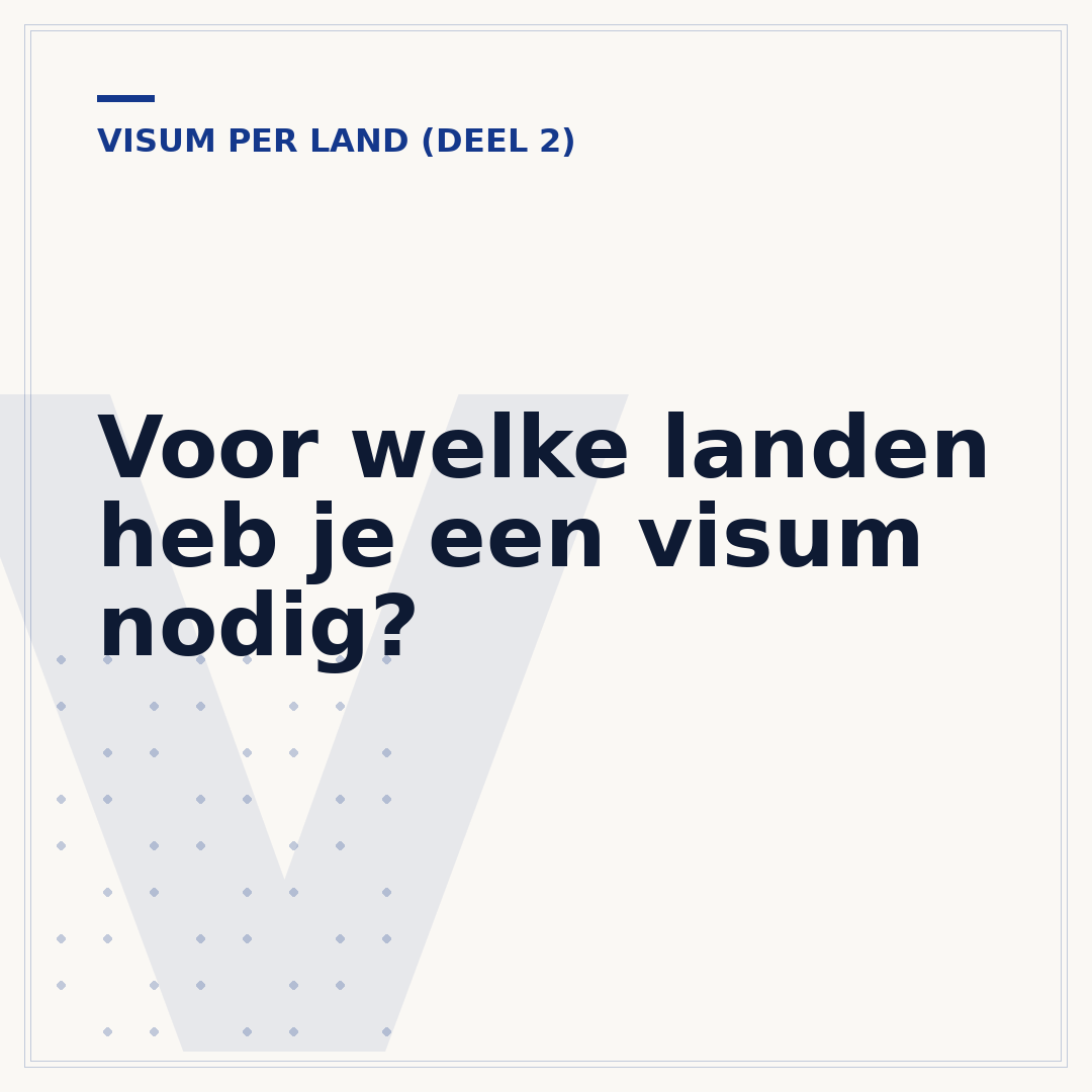 Voor welke landen heb je een visum nodig?