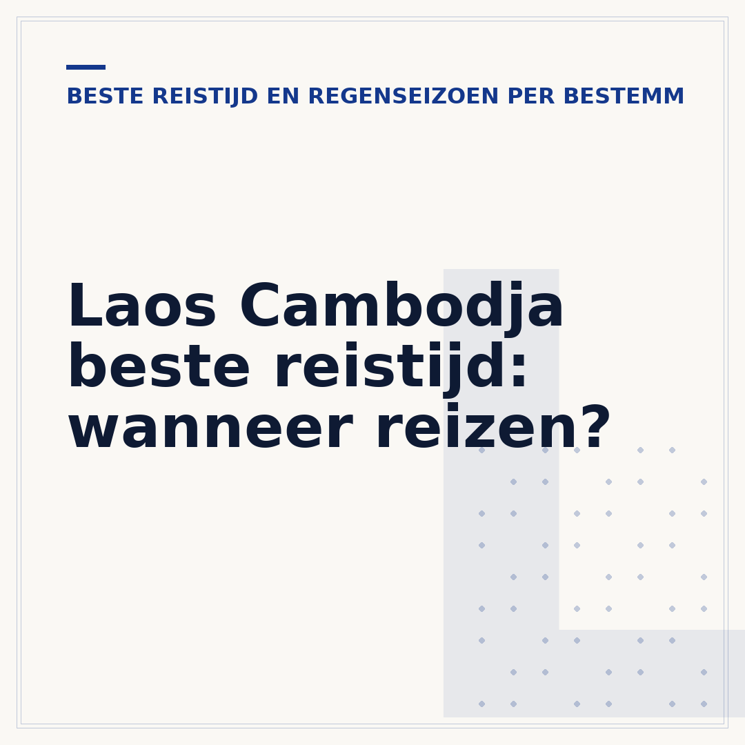 Laos Cambodja beste reistijd: wanneer reizen?