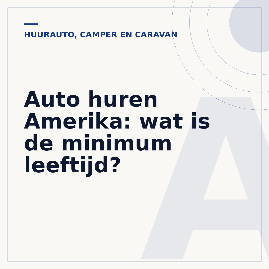 Auto huren Amerika: wat is de minimum leeftijd?