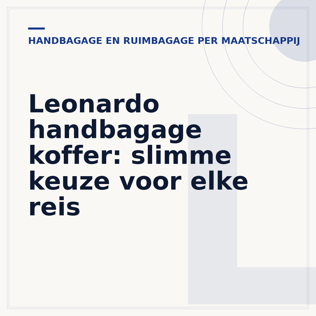 Leonardo handbagage koffer: slimme keuze voor elke reis