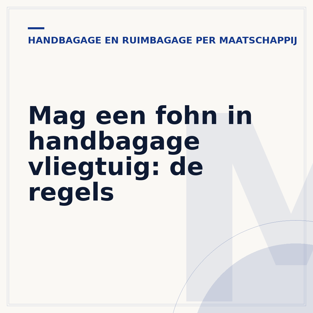Mag een fohn in handbagage vliegtuig: de regels