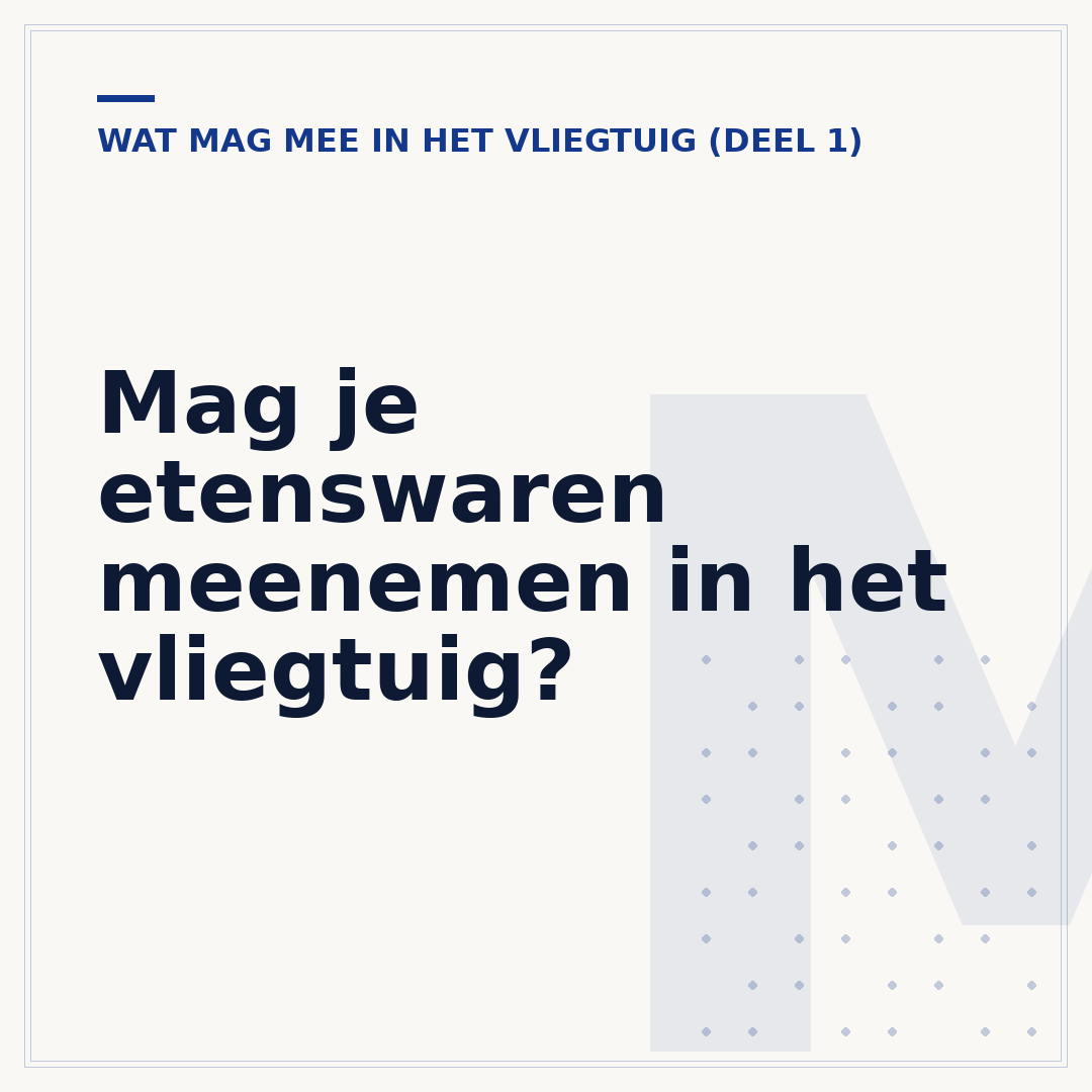 Mag je etenswaren meenemen in het vliegtuig?