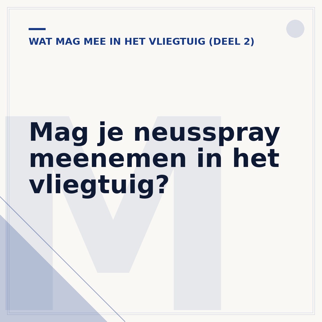 Mag je neusspray meenemen in het vliegtuig?