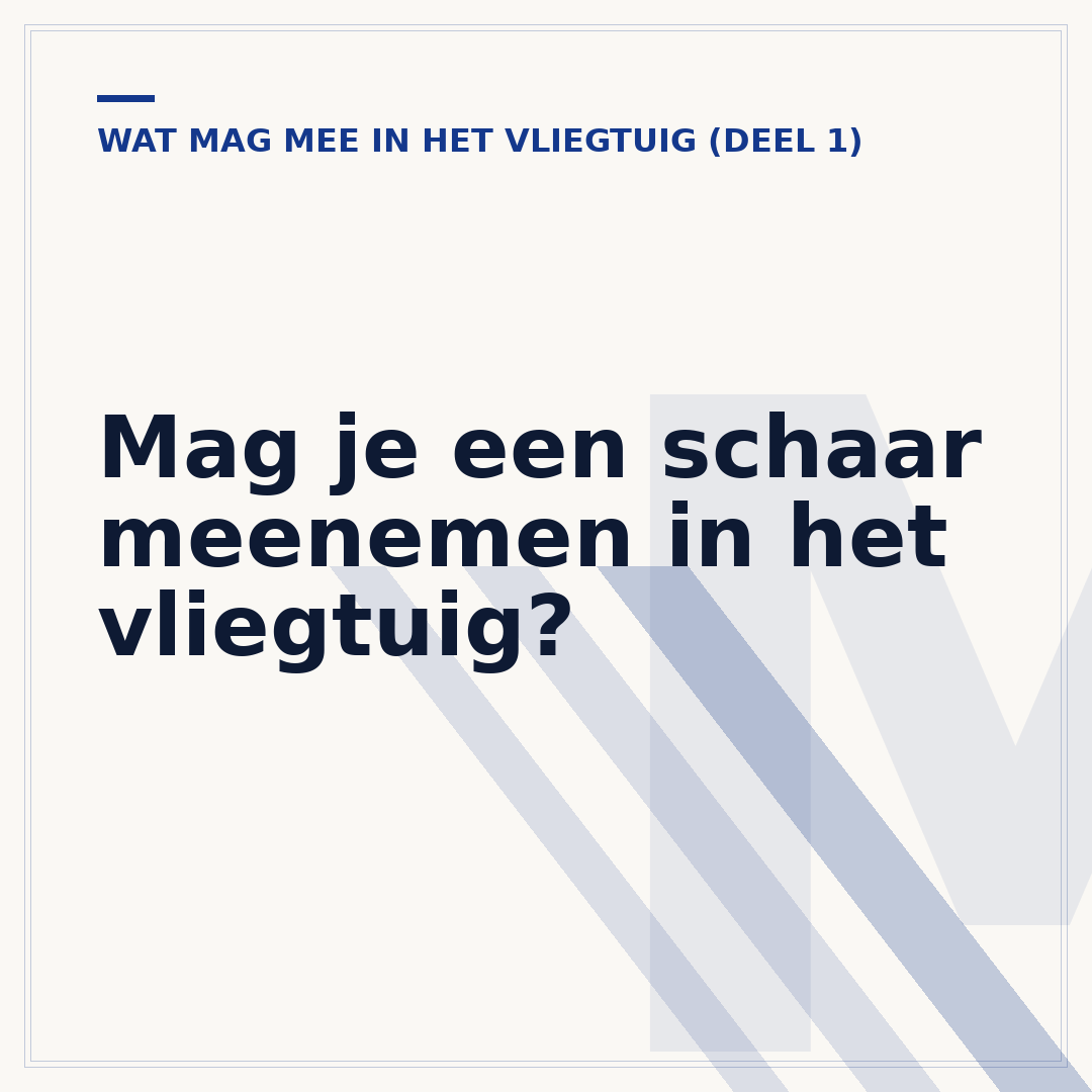 Mag je een schaar meenemen in het vliegtuig?