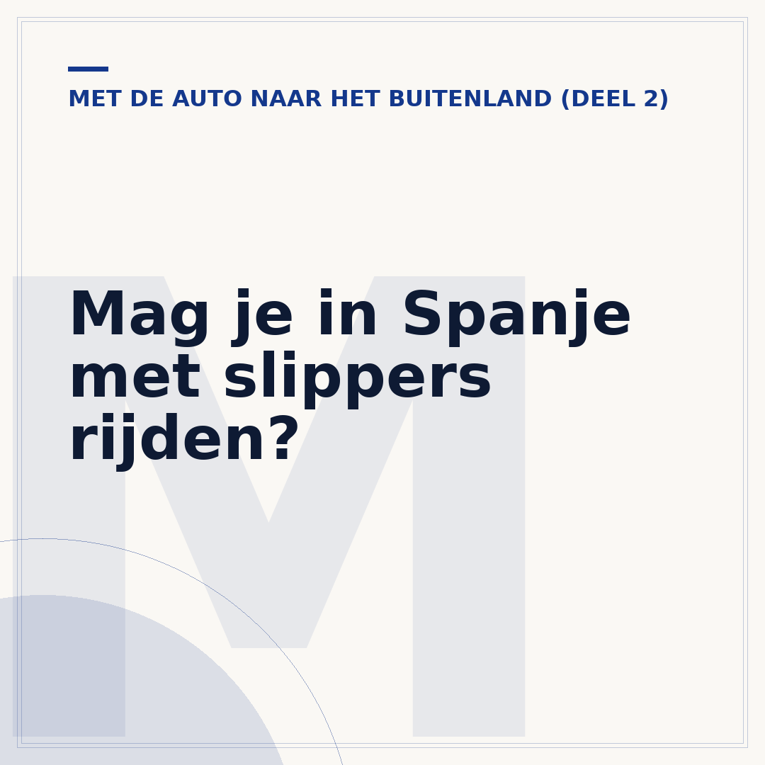 Mag je in Spanje met slippers rijden?