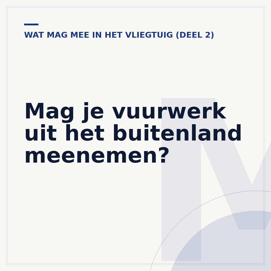 Mag je vuurwerk uit het buitenland meenemen?