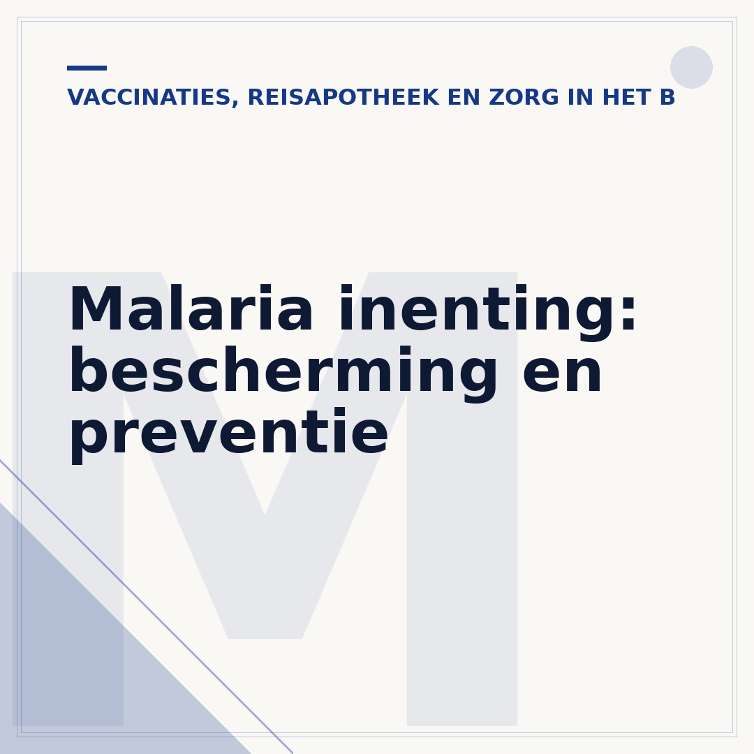 Malaria inenting: bescherming en preventie