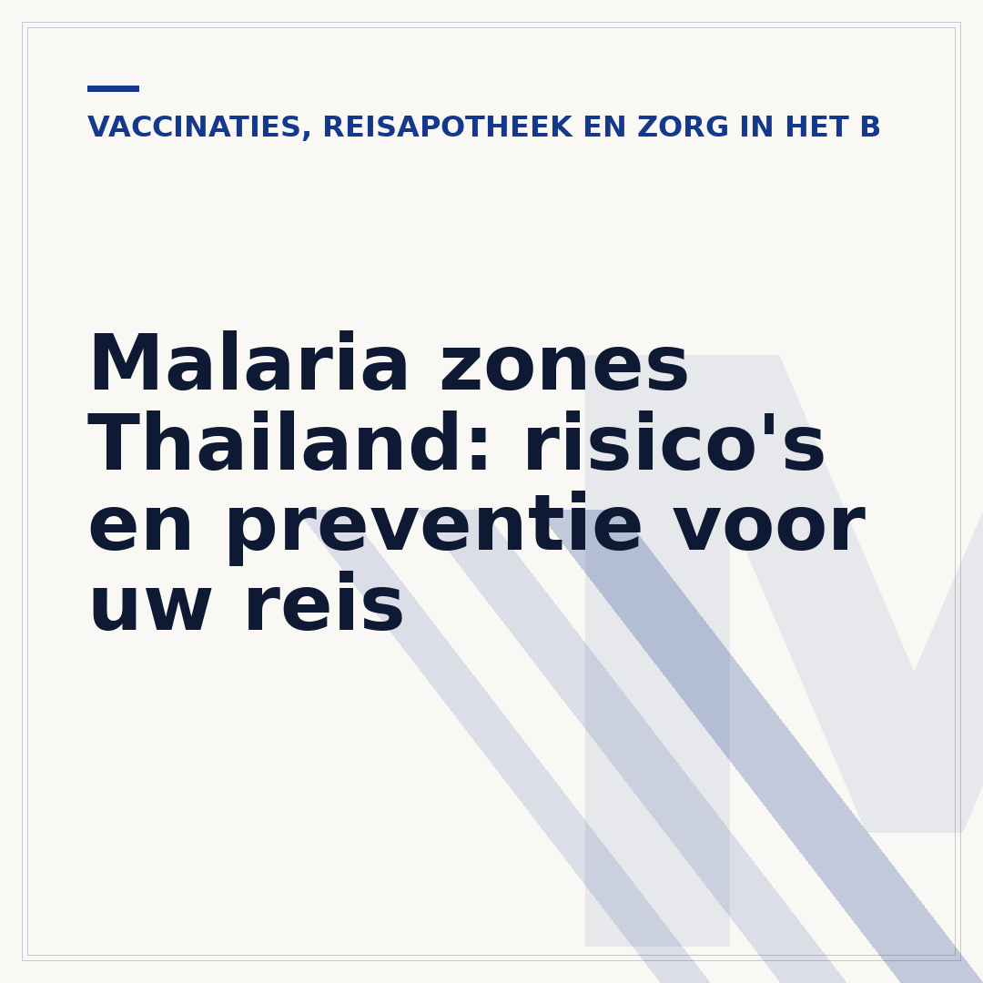 Malaria zones Thailand: risico's en preventie voor uw reis