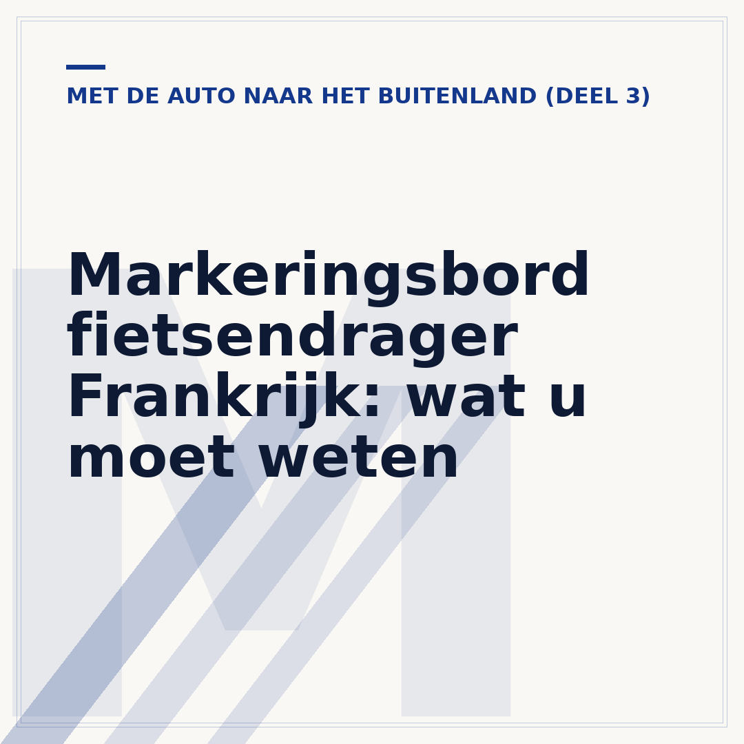 Markeringsbord fietsendrager Frankrijk: wat u moet weten