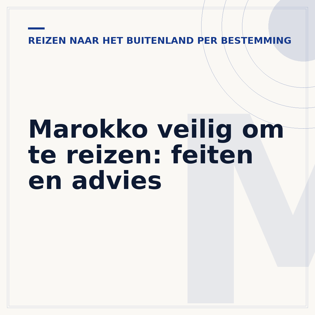 Marokko veilig om te reizen: feiten en advies