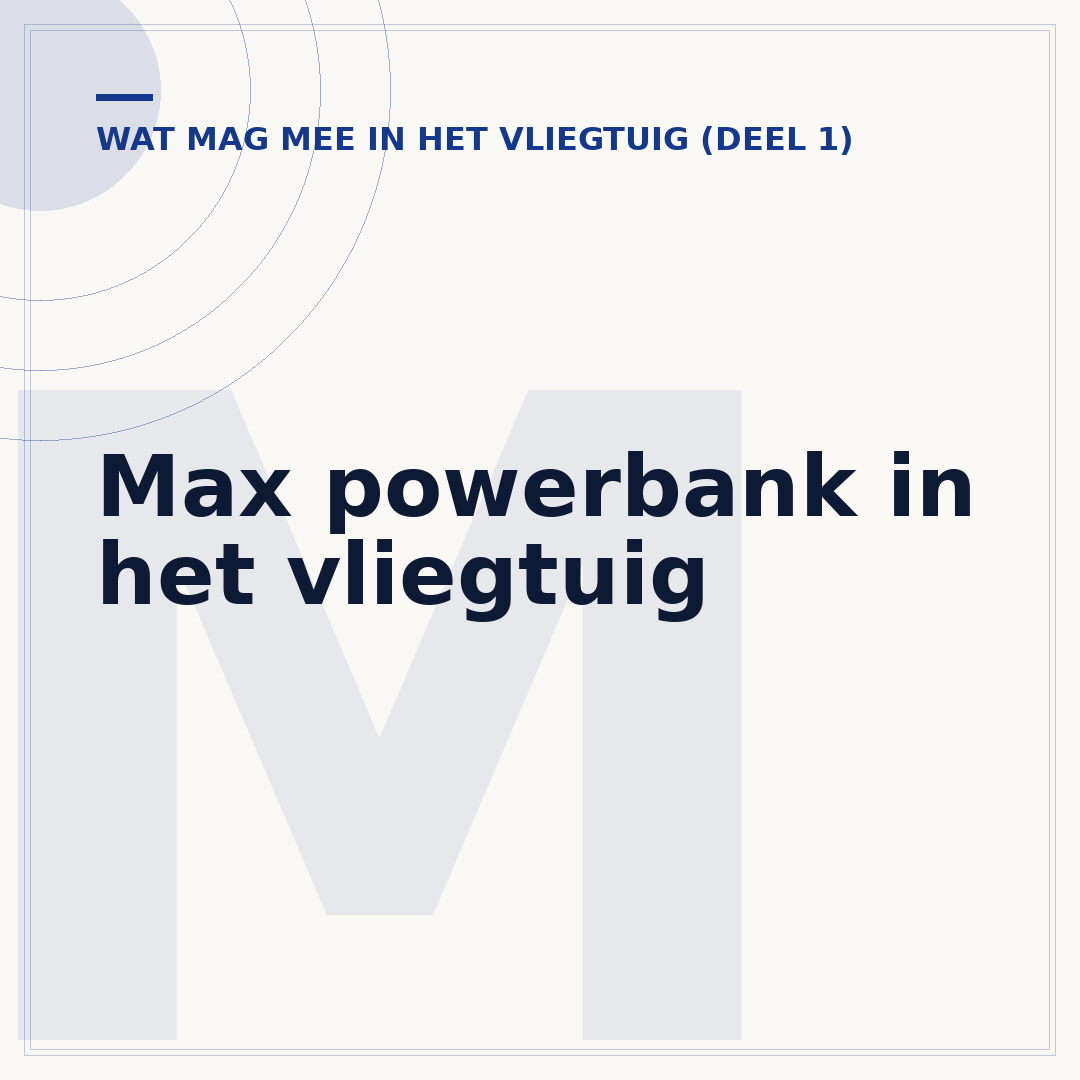 Max powerbank in het vliegtuig