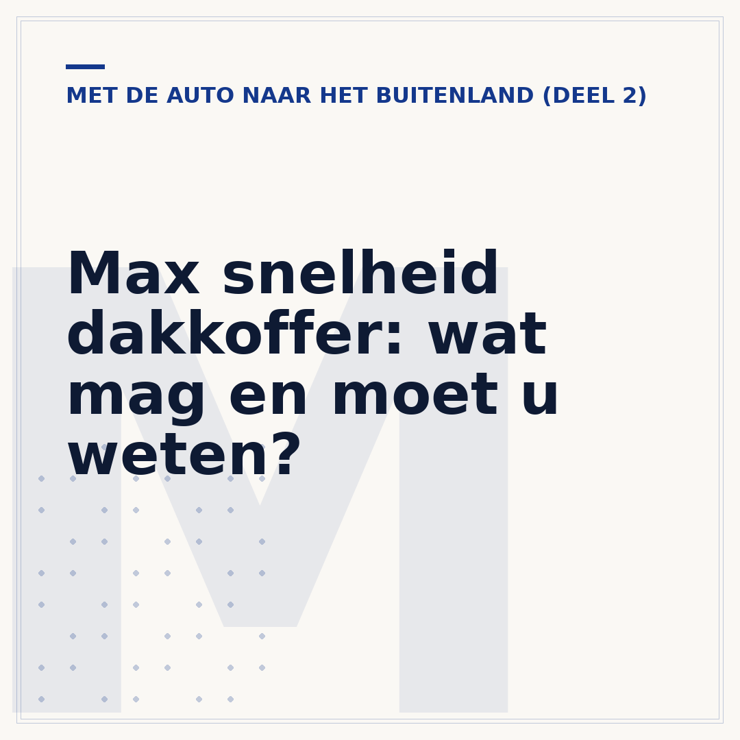 Max snelheid dakkoffer: wat mag en moet u weten?