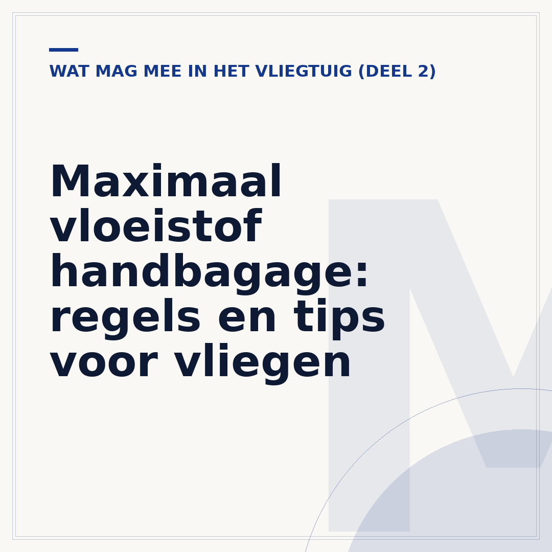 Maximaal vloeistof handbagage: regels en tips voor vliegen
