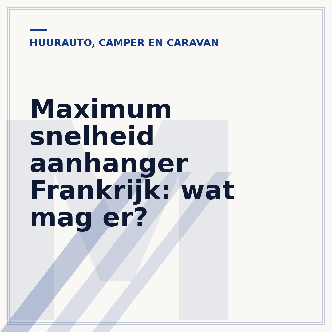 Maximum snelheid aanhanger Frankrijk: wat mag er?
