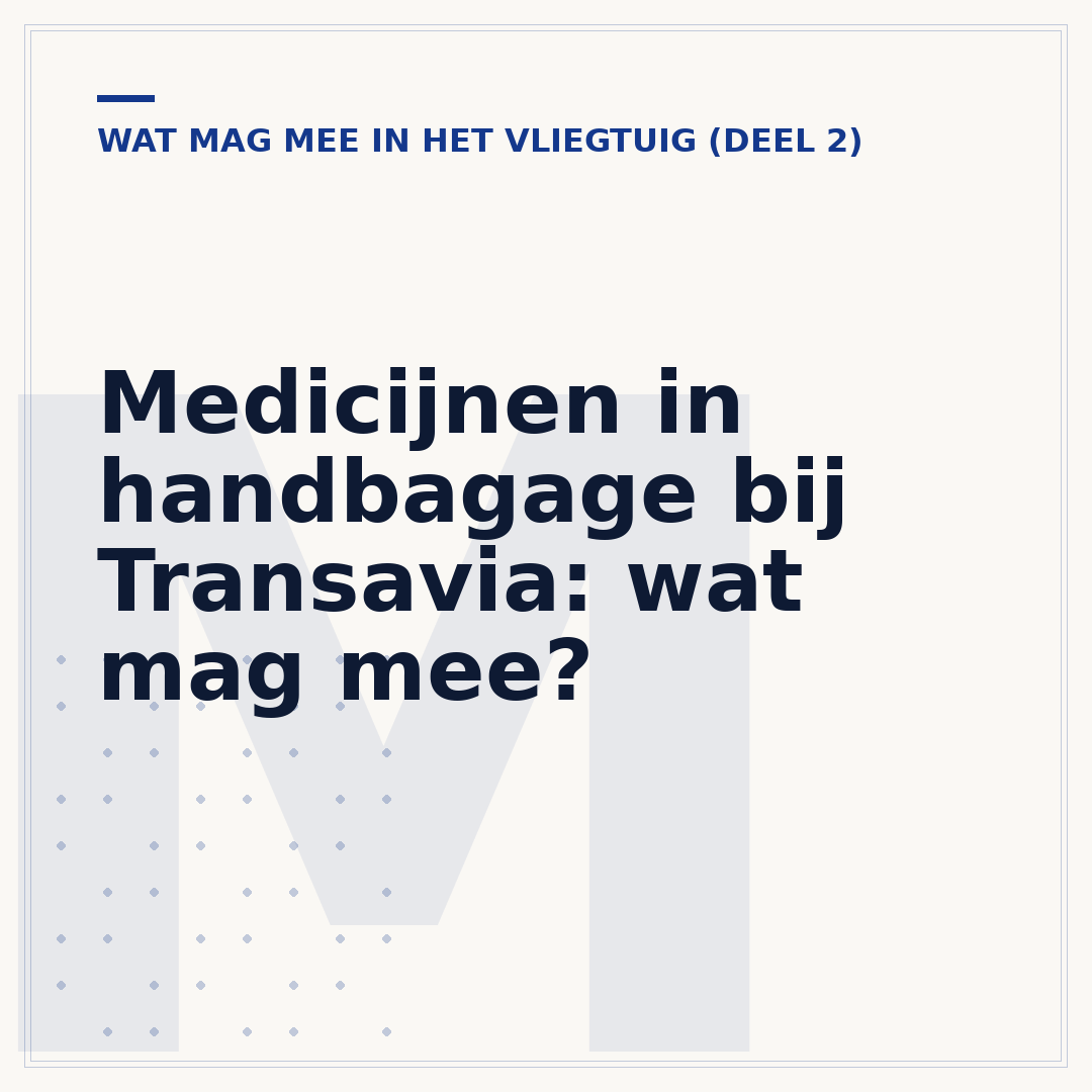 Medicijnen in handbagage bij Transavia: wat mag mee?