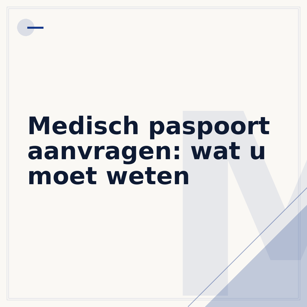 Medisch paspoort aanvragen: wat u moet weten