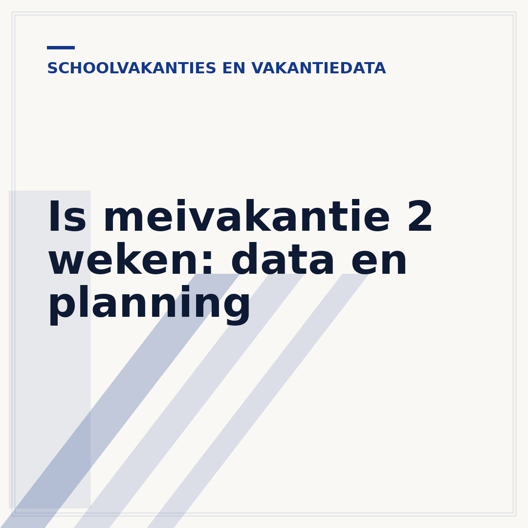 Is meivakantie 2 weken: data en planning