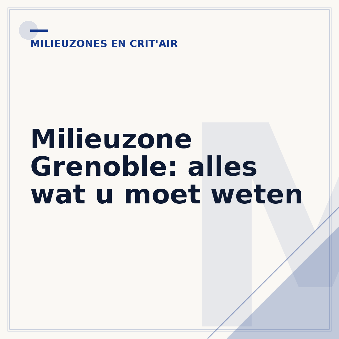 Milieuzone Grenoble: alles wat u moet weten
