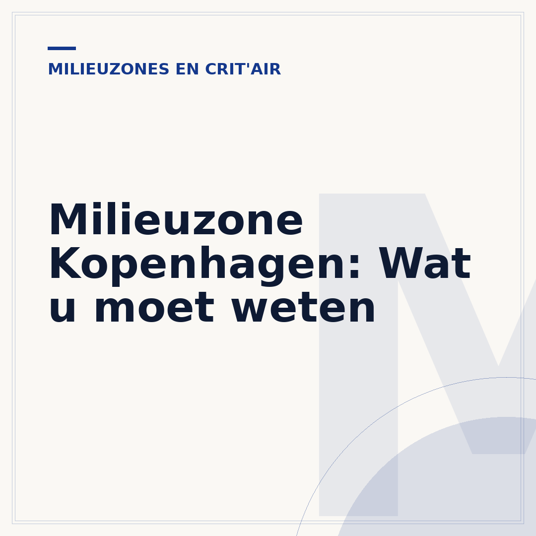 Milieuzone Kopenhagen: Wat u moet weten