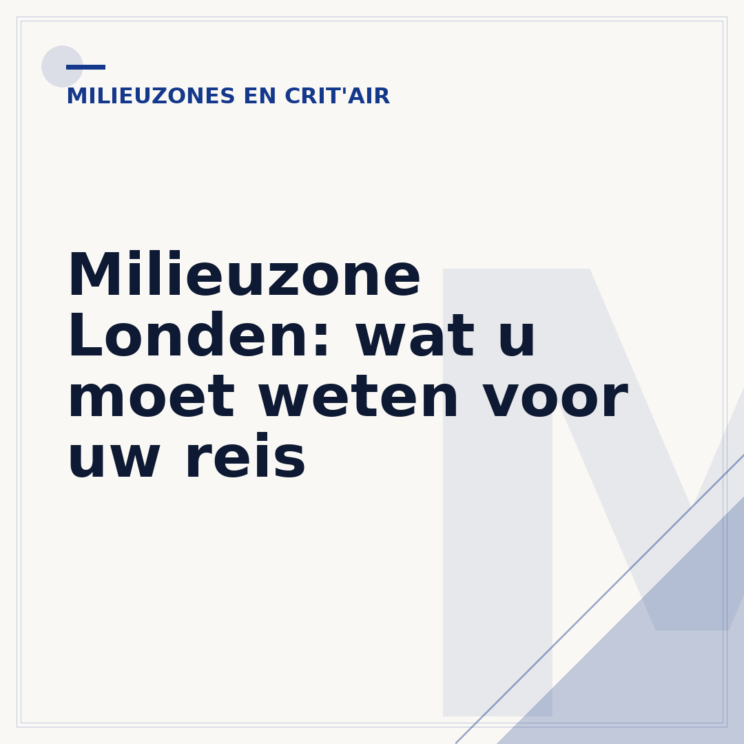Milieuzone Londen: wat u moet weten voor uw reis