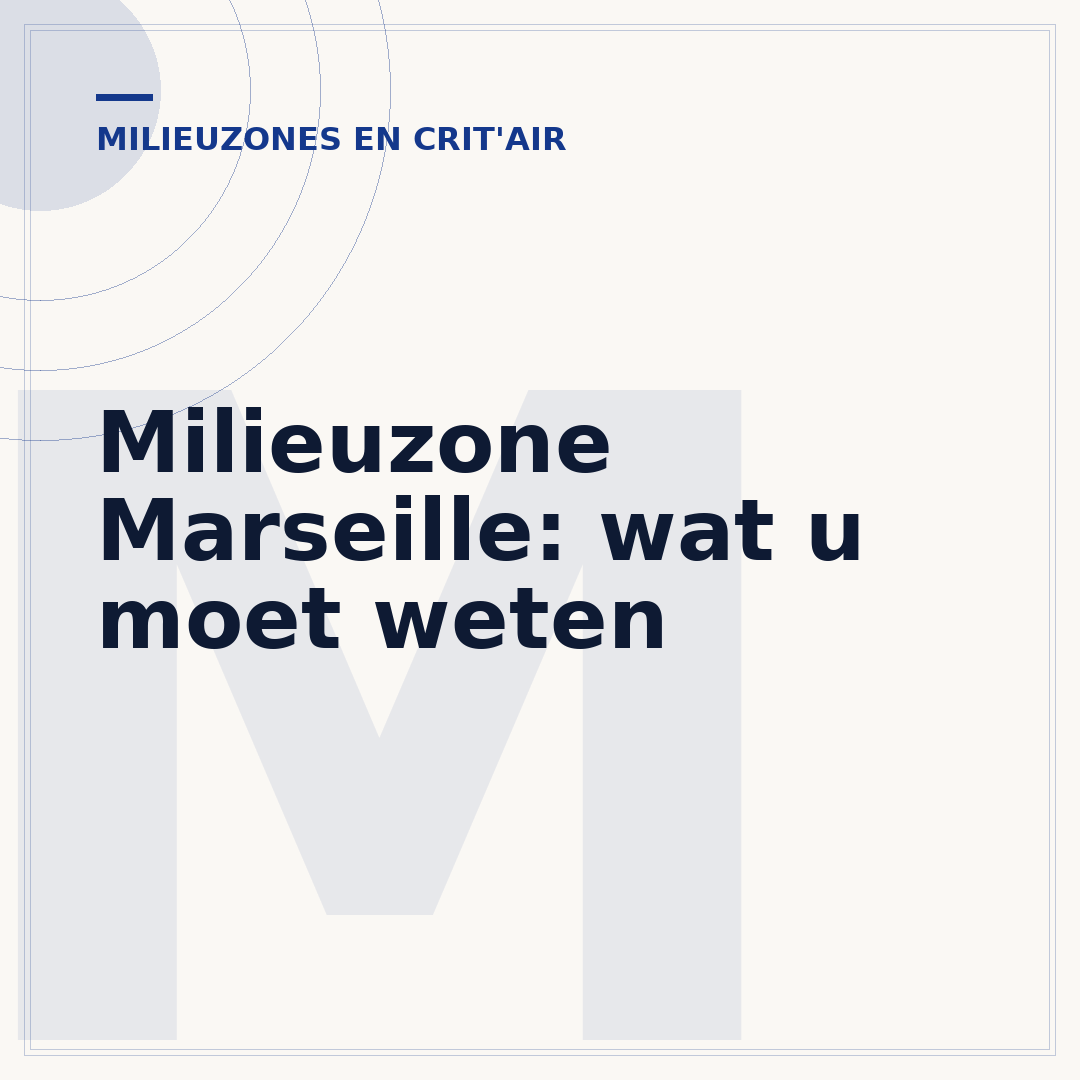 Milieuzone Marseille: wat u moet weten
