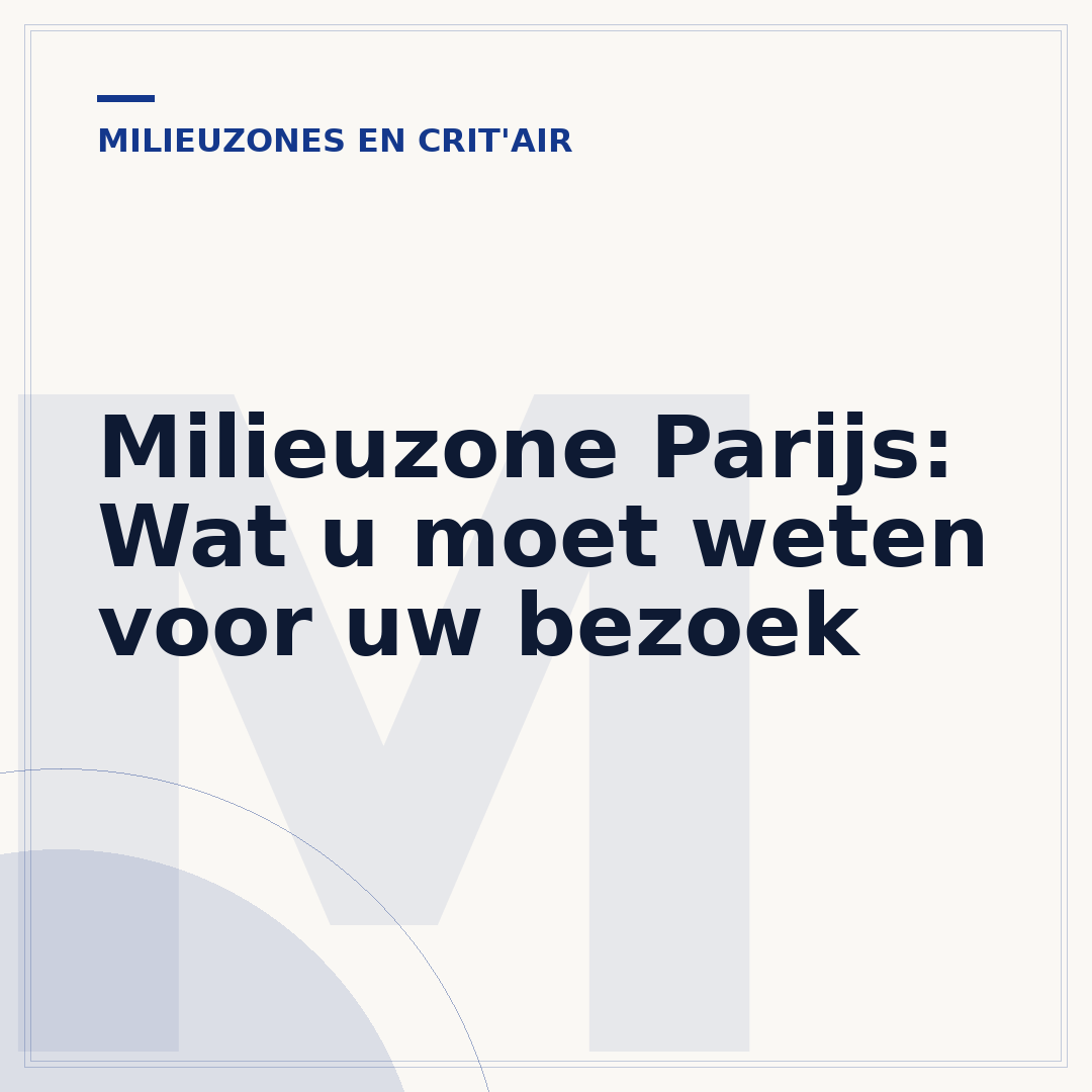 Milieuzone Parijs: Wat u moet weten voor uw bezoek