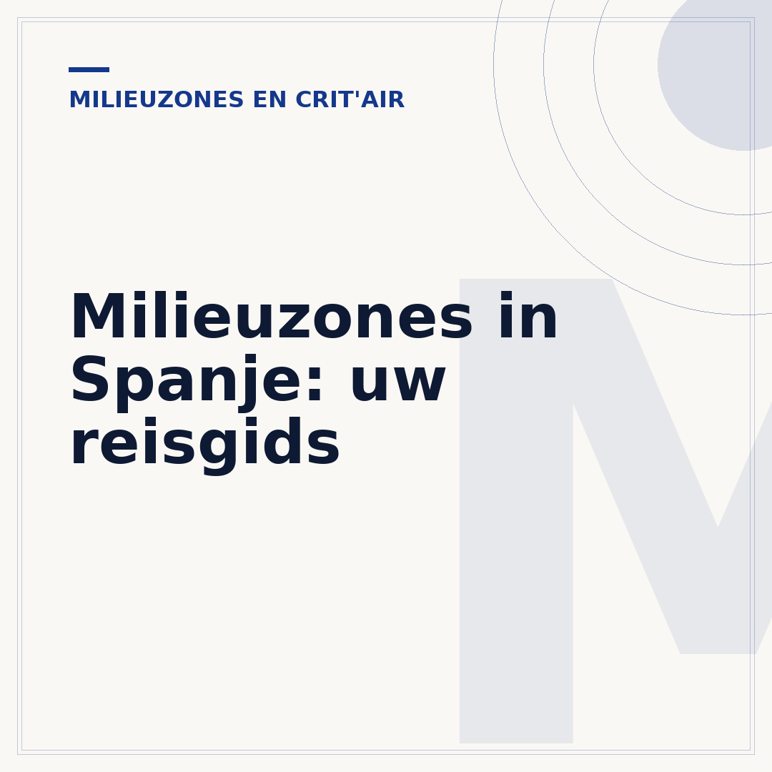 Milieuzones in Spanje: uw reisgids